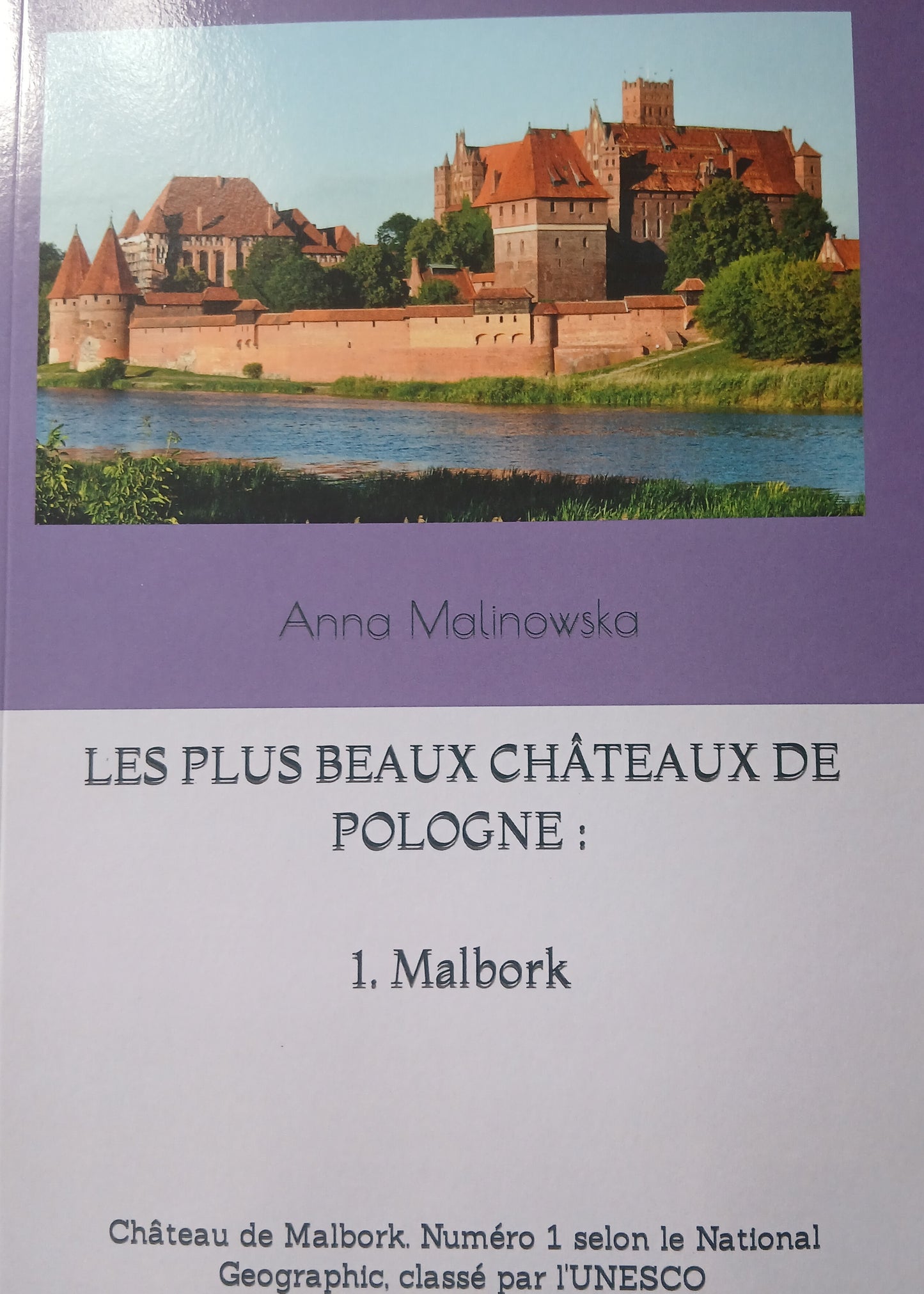 Les plus beaux châteaux de Pologne : 1. Malbork