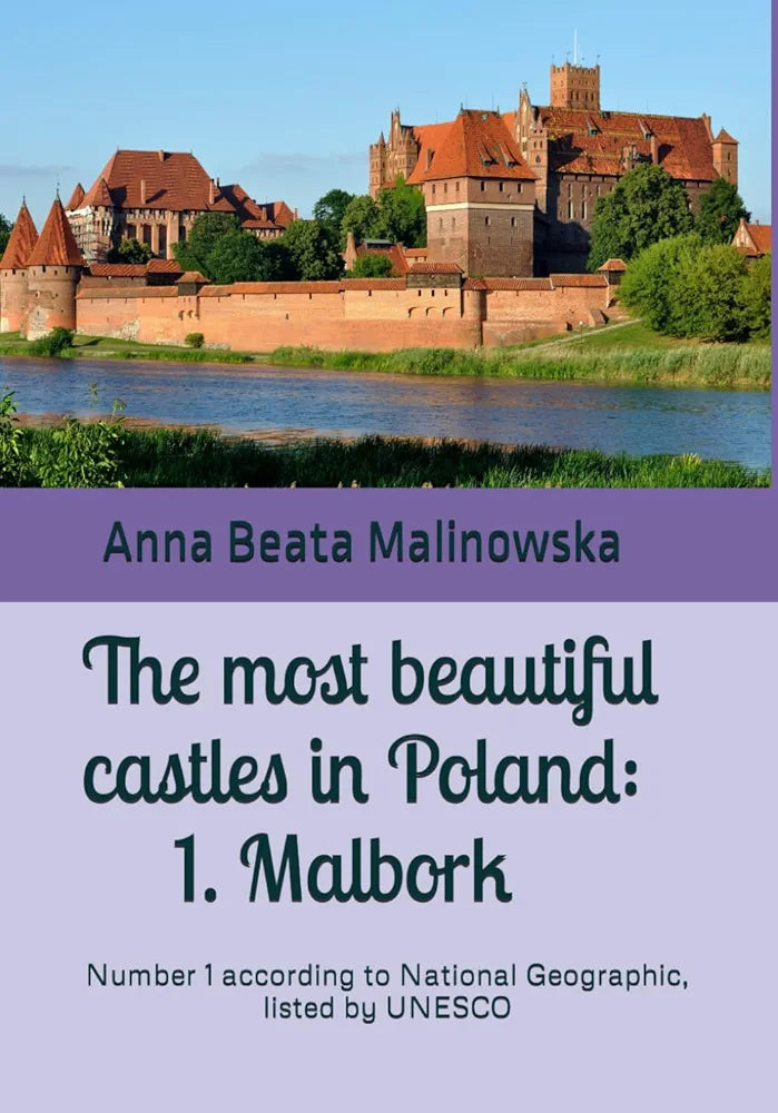 Book cover: The Most Beautiful Castles in Poland – Malbork Castle travel guide