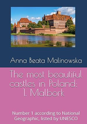 The most beautiful castles in Poland: 1. Malbork